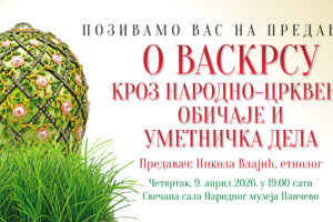 Predavanje o uskršnjim običajima u Narodnom muzeju Pančevo